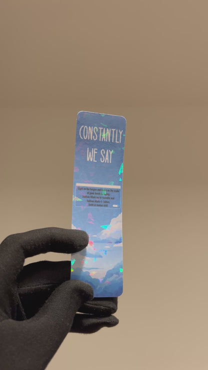 Constantly We Say (Mini Bookmark)