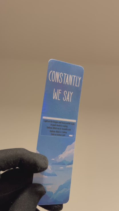 Constantly We Say (Mini Bookmark)